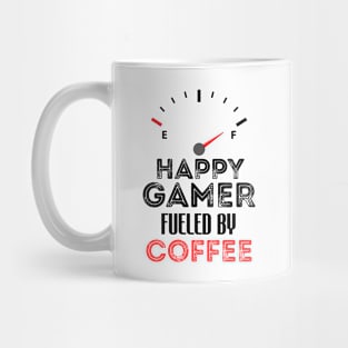 Funny Saying For Gamer Happy Gamer Fueled by Coffee Lovers Humor Quote Mug